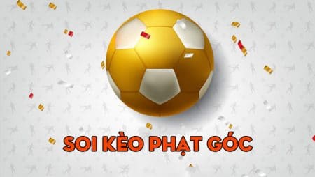 Kinh nghiệm đánh kèo phạt góc luôn thắng