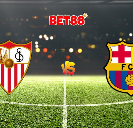 Soi kèo tỷ số FB88 trận Sevilla vs Barcelona, 03h00 – 20/06
