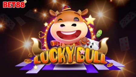 Khám phá cách chơi Lucky Bull chi tiết nhất tại 88BET