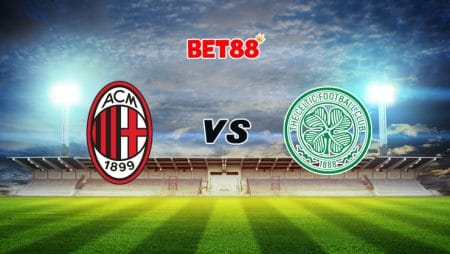 Nhận định bóng đá ENT22 trận AC Milan vs Celtic, 00h55 – 04/12