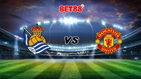 Soi kèo VN88 trận Real Sociedad vs Manchester United, 00h55 – 19/02