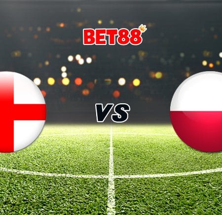 Soi kèo nhà cái bóng đá FUN88 trận Anh vs Ba Lan, 01h45 – 01/04