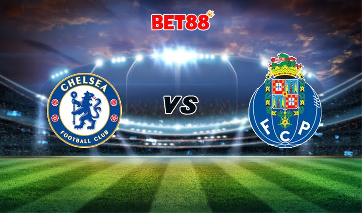 Nhận định bóng đá FUN88 trận Chelsea vs Porto, 02h00 – 14/04
