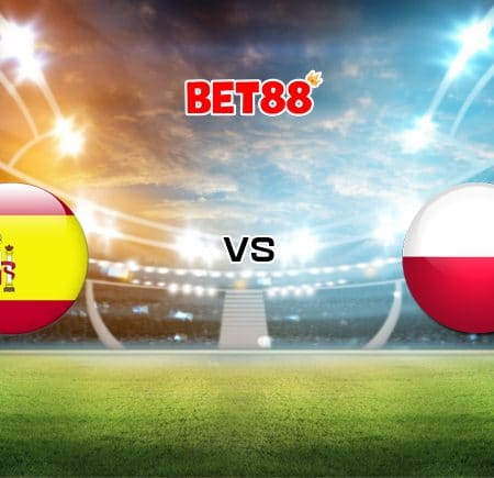 Soi kèo FUN88 trận đấu Tây Ban Nha vs Ba Lan, 02h00 – 20/06