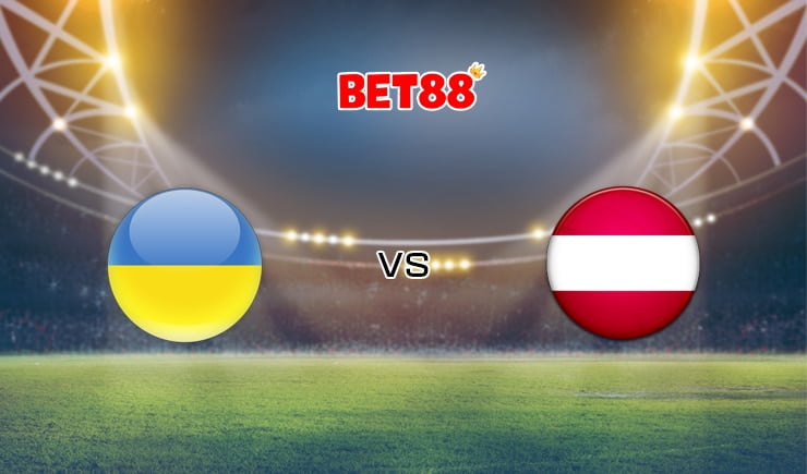 Soi kèo bóng đá VN88 trận đấu Ukraine vs Áo, 23h00 – 21/06