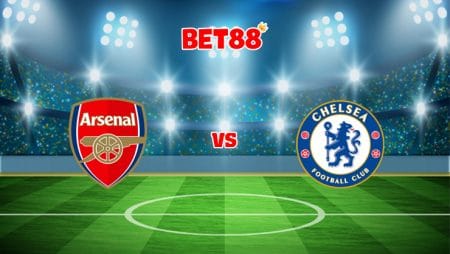 Soi kèo tỷ số FUN88 trận Arsenal vs Chelsea, 22h30 – 22/08
