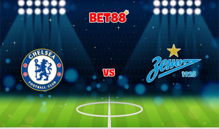 Soi kèo bóng đá VN88 trận Chelsea vs Zenit St, 02h00 – 15/09