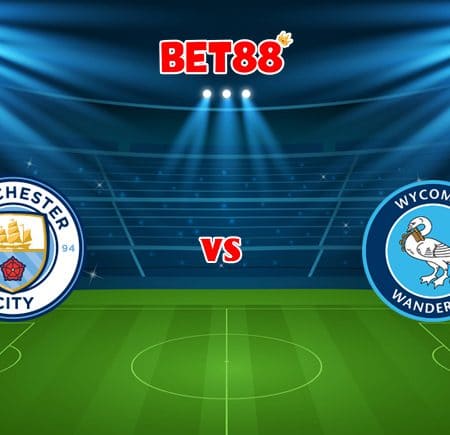 Soi kèo W88 trận đấu Manchester City vs Wycombe, 01h45 – 22/09
