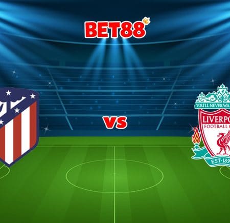 Soi kèo trận Atletico Madrid vs Liverpool, 02h00 – 20/10