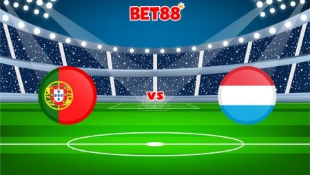 Soi kèo M88 trận Bồ Đào Nha vs Luxembourg, 01h45 – 13/10