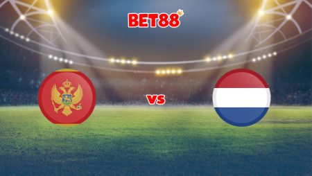 Soi kèo FUN88 trận đấu Montenegro vs Hà Lan, 02h45 – 14/11