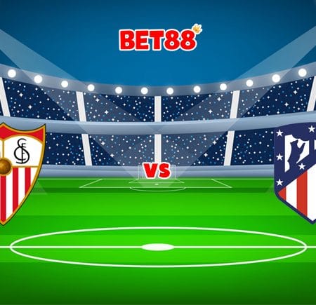 Soi kèo HappyLuke trận Sevilla vs Atletico Madrid, 03h00 – 19/12
