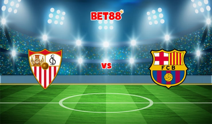 Soi kèo nhà cái FB88 trận Sevilla vs Barcelona, 03h30 – 22/12