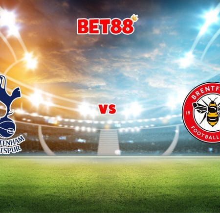 Soi kèo bóng đá FUN88 trận Tottenham vs Brentford, 02h30 – 03/12