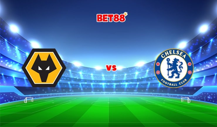 Soi kèo nhà cái FUN88 trận Wolves vs Chelsea, 21h00 – 19/12
