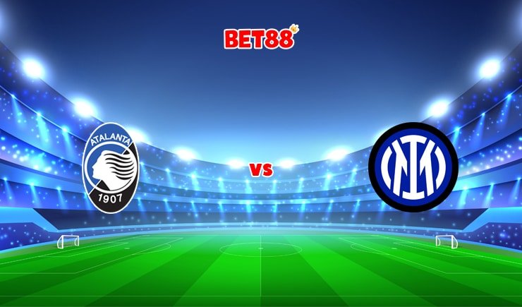 Soi kèo trận Atalanta vs Inter Milan, 02h45 – 17/01