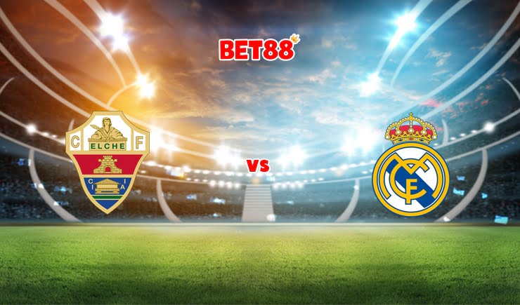 Soi kèo FB88 trận Elche vs Real Madrid, 01h00 – 21/01