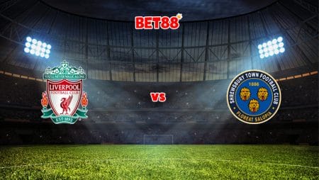 Soi kèo trận Liverpool vs Shrewsbury Town, 21h00 – 09/01
