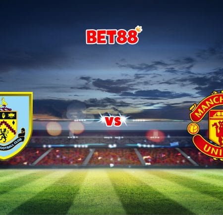 Soi kèo M88 trận Burnley vs Manchester United, 03h00 – 09/02