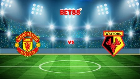 Soi kèo trận Manchester United vs Watford, 22h00 – 26/02