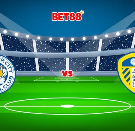 Soi kèo VN88 trận Leicester City vs Leeds United, 19h30 – 05/03