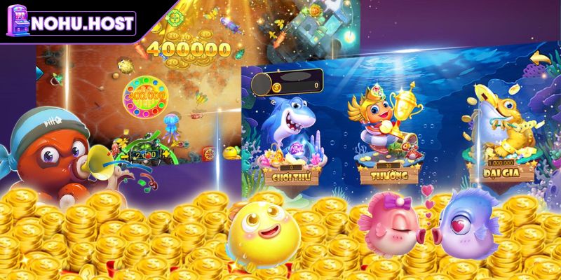Khám phá game Bắn Cá Vàng NOHU